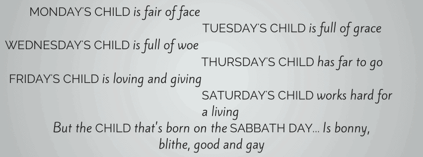 MONDAY'S CHILD is fair of face