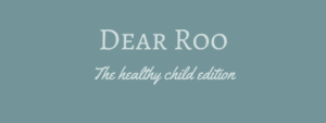 A close up of a logo - Dear Roo - The healthy child edition