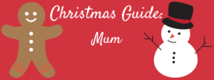 Christmas Guide: Mums